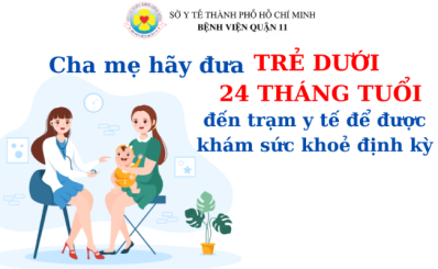 (HCDC) “Khám sức khoẻ định kỳ cho trẻ dưới 24 tháng tuổi”